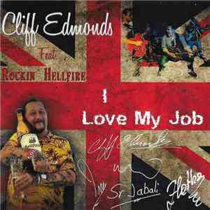 Cliff Edmonds Feat. Rockin' Hellfire - I Love My Job