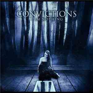 Convictions - I Am Nothing
