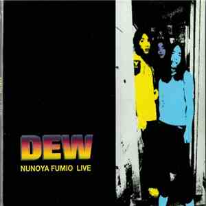 Dew / 布谷文夫 - Live