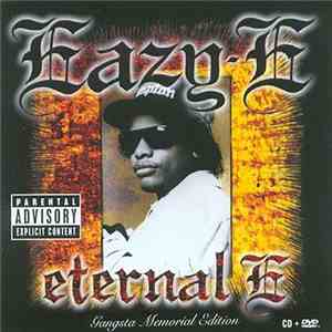 Eazy-E - Eternal E: Gangsta Memorial Edition