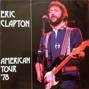 Eric Clapton - American Tour '78