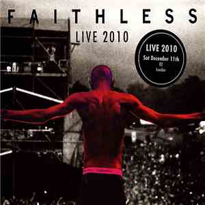 Faithless - Live 2010 (Sat December 11th O2 London)