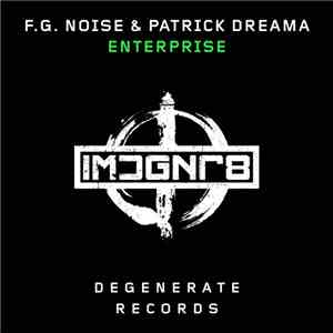 F.G. Noise & Patrick Dreama - Enterprise