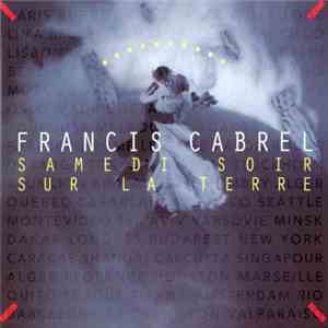 Francis Cabrel - Samedi soir sur la Terre