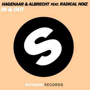 Hagenaar & Albrecht Feat. Radical Noiz - In & Out