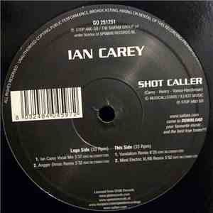 Ian Carey - Shot Caller