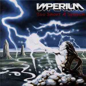 Imperium  - Too Short A Season