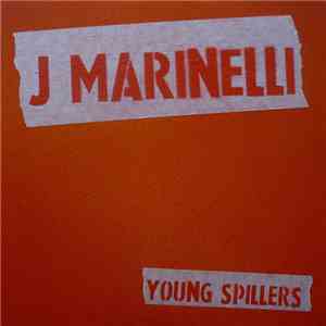 J. Marinelli - Young Spillers