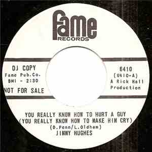 Jimmy Hughes - You Really Know How To Hurt A Guy (You Really Know How To Make Him Cry) / The Loving Physician