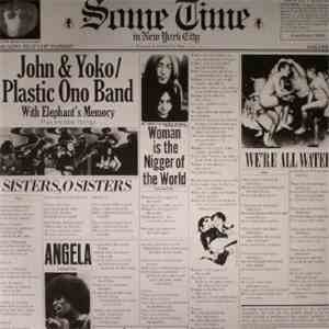 John & Yoko / Plastic Ono Band With Elephant's Memory And Invisible Strings - Some Time In New York City