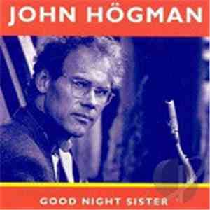 John Högman - Good Night Sister