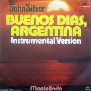 John Silver  - Buenos Dias, Argentina (Instrumental Version)