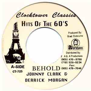 Johnny Clark & Derrick Morgan & The Aggrovators - Behold