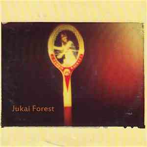 Jukai Forest - Jukai Forest