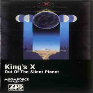 King's X - Out Of The Silent Planet