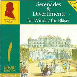 Mozart - Serenades & Divertimenti For Winds / Für Bläser