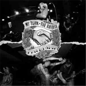 My Turn / The Bridge  - Friendship