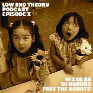 Nobody And Free The Robots - Episode 10