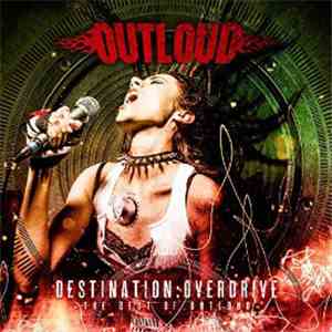 Outloud - Destination Overdrive The Best Of Outloud