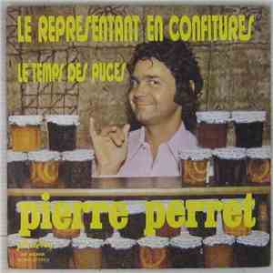 Pierre Perret  - Le Representant En Confitures