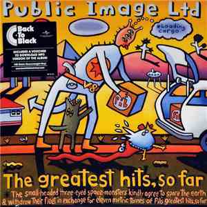Public Image Ltd - The Greatest Hits, So Far