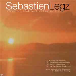 Sebastien Legz - One Day Before The Return EP