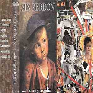 Sin Perdón - ... De Amor y Tragedia...