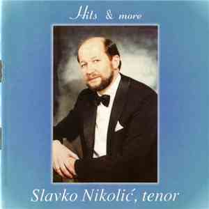 Slavko Nikolić - Hits & More