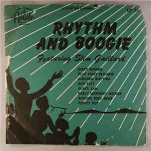 Slim Gaillard - Rhythm And Boogie Featuring