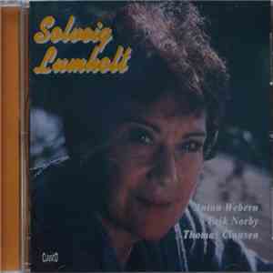 Solveig Lumholt - Anton Webern Erik Norby Thomas Clausen