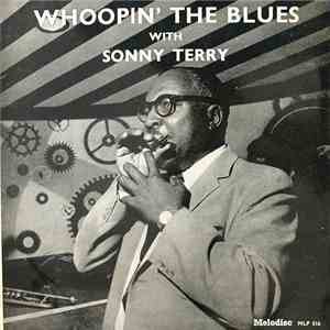 Sonny Terry - Whoopin' The Blues