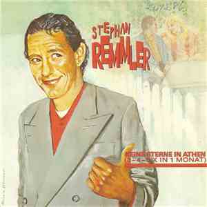 Stephan Remmler - Keine Sterne In Athen (3-4-5 X In 1 Monat)
