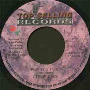 Stevie Face - For You I Will