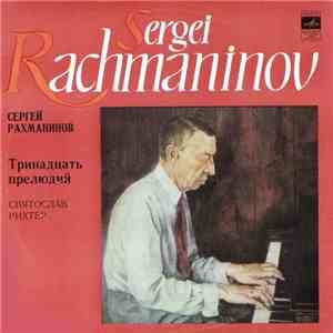 Svjatoslav Richter Plays S. Rachmaninov - Thirteen Preludes
