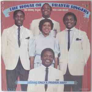 The House Of Prayer Singer - No More Than You Can Bear
