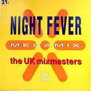 The UK Mixmasters - Night Fever Megamix
