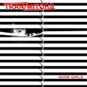 Tranzmitors - Some Girls