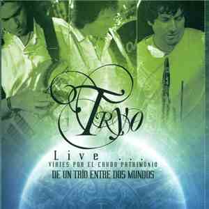 Tryo  - Live... Viajes Por El Crudo Patrimonio De Un Trio Entre Dos Mundos