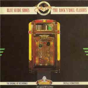 Various - Blue Suede Shoes - The Rock 'N' Roll Classics