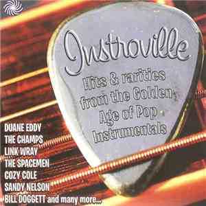 Various - Instroville : Hits & Rarities From The Golden Age Of Pop Instrumentals