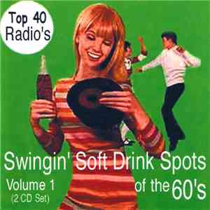 Various - Top 40's Swingin' Soft Drink Spots Of The '60's Vol. 1