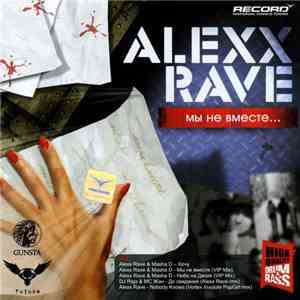 Alexx Rave - Мы Не Вместе...