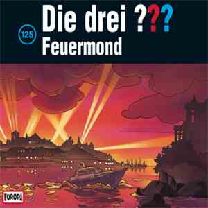 André Marx - Die Drei ??? 125 - Feuermond