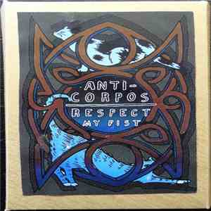 Anti Corpos / Respect My Fist - Meninas Para Frente / Wütend Überzeugt Radikal Tanzbar