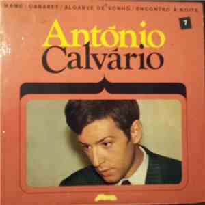 António Calvário - Mame / Cabaret / Algarve De Sonho / Encontro À Noite