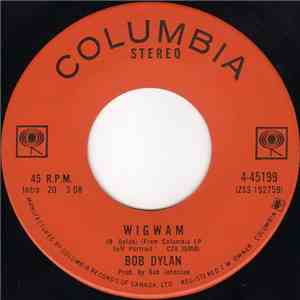 Bob Dylan - Wigwam / Copper Kettle