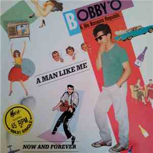 Bobby "O" - A Man Like Me