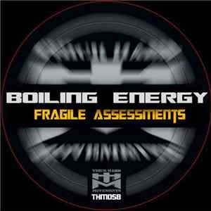 Boiling Energy - Fragile Assessments