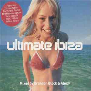 Brandon Block & Alex P - Ultimate Ibiza