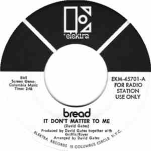 Bread - It Don't Matter To Me